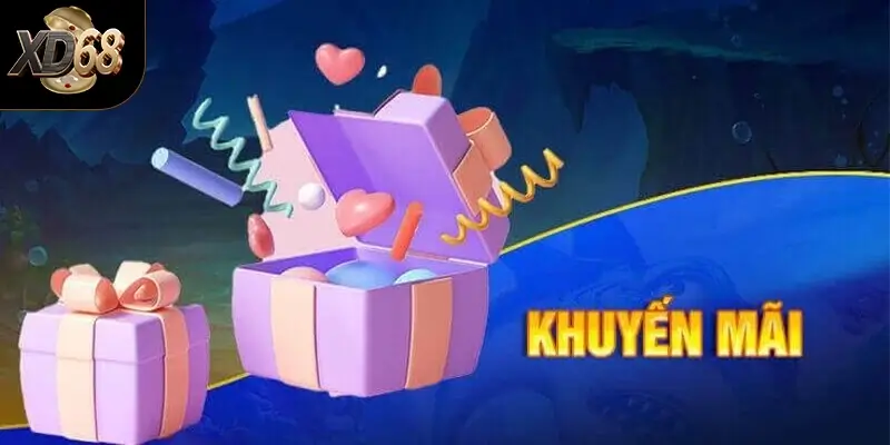 Các chương trình khuyến mãi nổi bật chỉ có tại XD68 Các chương trình khuyến mãi nổi bật chỉ có tại XD68