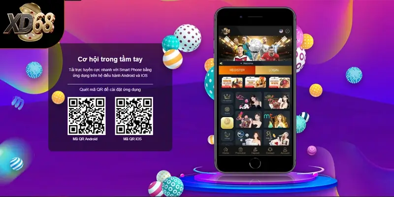 Lợi ích khi tải app XD68 Lợi ích khi tải app XD68